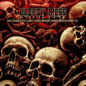 Bloody Mess (Explicit)