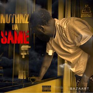 Nuthnz tha Same (Explicit)