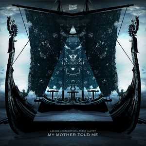 My Mother Told Me (Vikings Anthem)