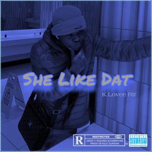 She Like Dat (Explicit)