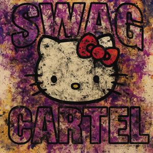SWAG CARTEL (Explicit)