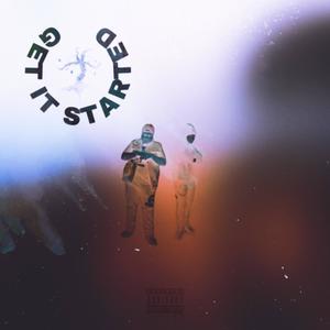 Get It Started (Explicit)