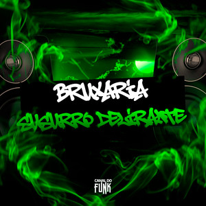 BRUXARIA SUSSURO DELIRANTE (Explicit)