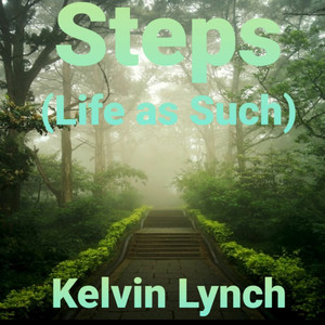Steps (Life as Such)