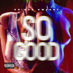 So Good (Explicit)
