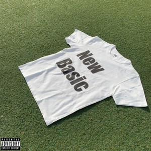 New Basic (feat. Claymore) [Explicit]