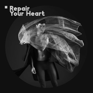 Repair Your Heart