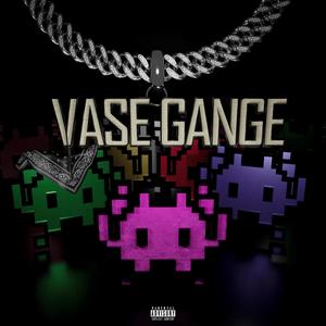 VASE GANGE (Explicit)