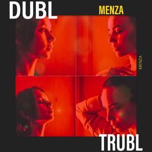 Menza - Dubl Trubl