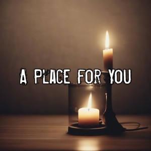 A Place for You