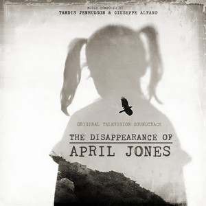 The Disappearance of April Jones (Original Television Soundtrack)