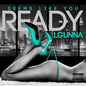 Seems Like You Ready (Explicit)