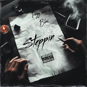 Steppin (Explicit)