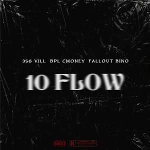 10TA FLOW (feat. BPLCmoney & Fallout Bino) [Explicit]