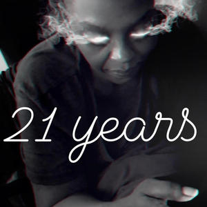 21 years (feat. Black Da Beast) [Explicit]