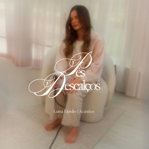 Pés Descalcos (Acústico)