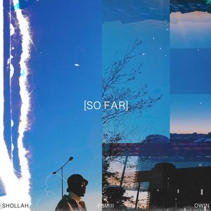 So Far (feat. F3miii) [Explicit]