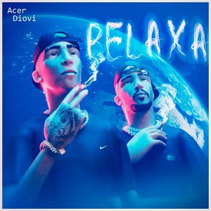 Relaxa (feat. Diovi) (Explicit)