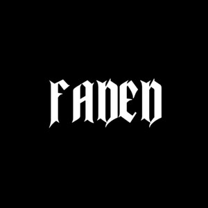 FADED (Explicit)
