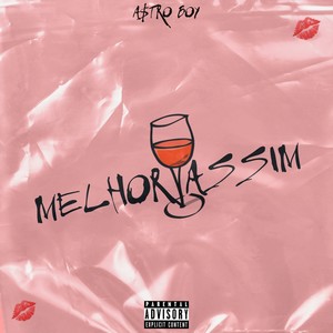 Melhor Assim (Explicit)