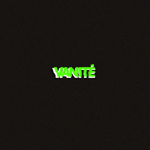 Vanité (Explicit)