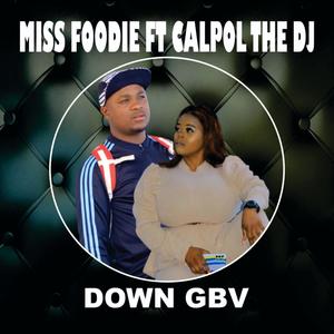 DOWN GBV (feat. Calpol the Dj)