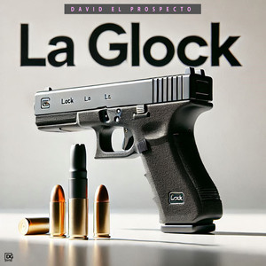 La Glock (Explicit)