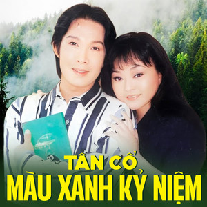 Tân Cổ Màu Xanh Kỷ Niệm