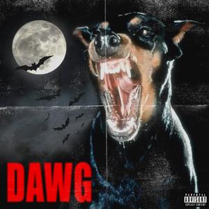 DAWG. (Explicit)
