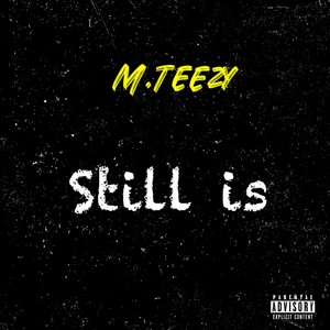 Still Is (Explicit)