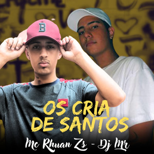 Os Cria de Santos (Explicit)