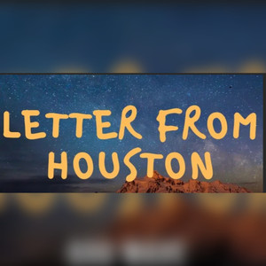 Letter From Houston (Remix|Explicit)