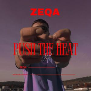 Push The Heat (Explicit)