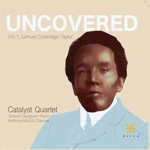 Uncovered, Vol. 1: Samuel Coleridge-Taylor