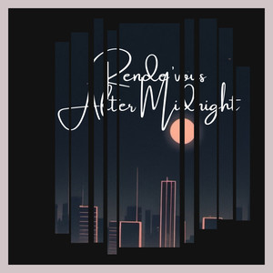 Rende'vous After Midnight