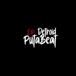 EP Detroid PutaBeat (Explicit)