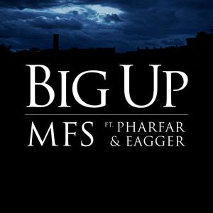 Big Up ft. Pharfar & Eagger