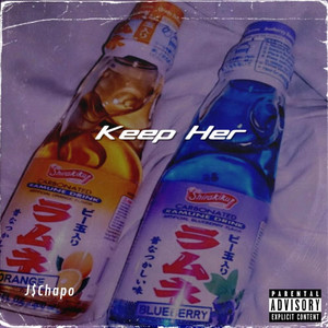 Keep Her (Explicit)