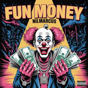 Fun Money (Explicit)