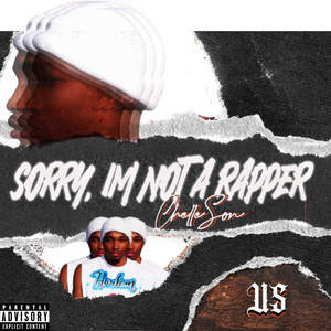 SORRY, IM NOT A RAPPER (Explicit)