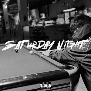 Saturday Night (Explicit)