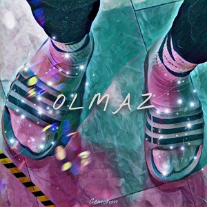 Olmaz (Explicit)