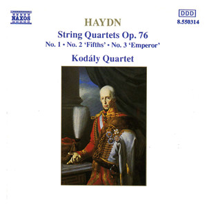 Haydn: String Quartets, Op. 76 Nos. 1 - 3