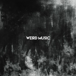 Weird Music