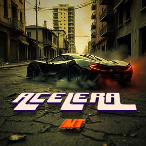 Acelera (feat. MT 43)