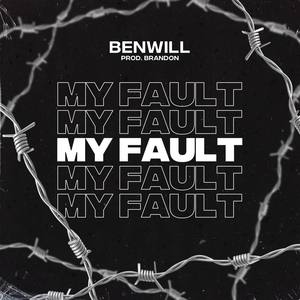 My Fault (Explicit)