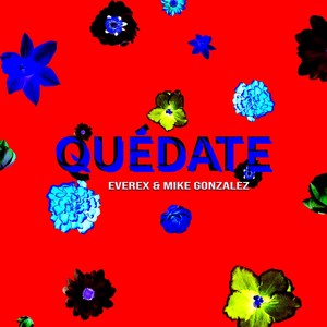 Quédate