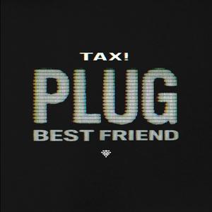 Plug Best Friend (Explicit)