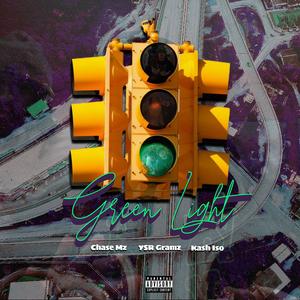 Green Light (feat. Ysr Gramz & Kash Iso) (Explicit)