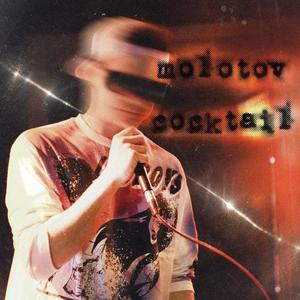 molotov cocktail (Explicit)